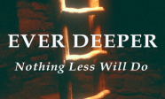 Ever deeper